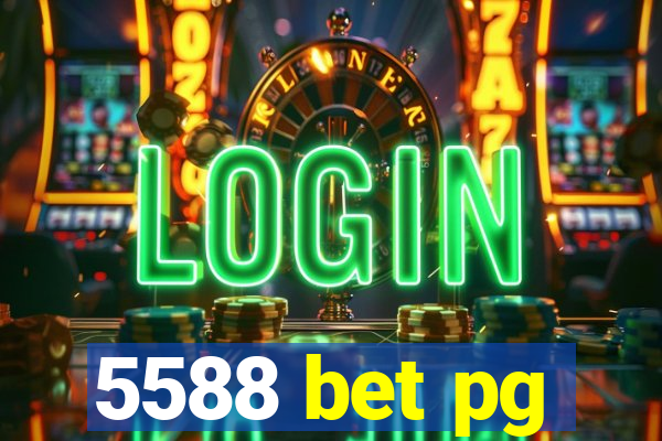 5588 bet pg